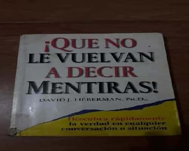 ¡Que no le vuelvan a decir mentiras!