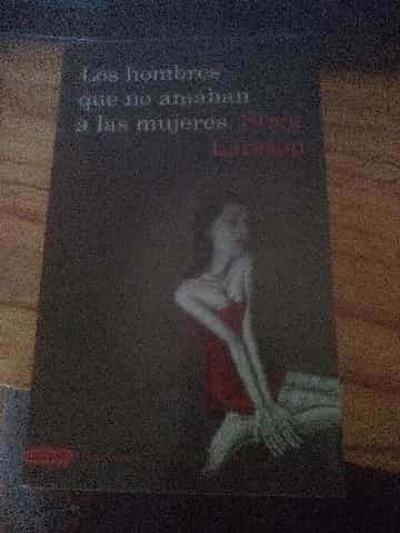 Los hombres que no amaban a las mujeres, Vol. 1 Trilogia Millennium 