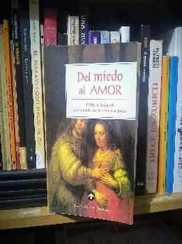 Del miedo al amor | El método Pathwork para transformar la relación en pareja