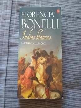 Indias blancas. La vuelta del ranquel