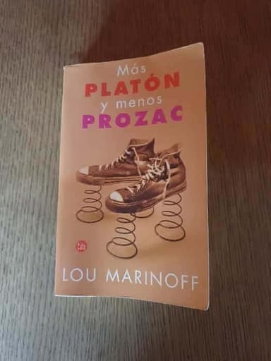 Más Platón y menos Prozac