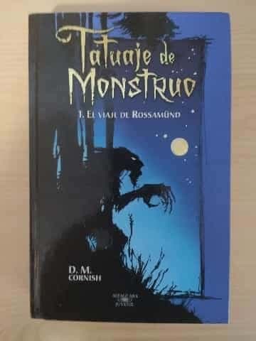 TATUAJE DE MONSTRUO. VIAJE DE ROSSAMUND