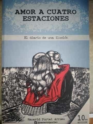 Amor a cuatro estaciones: El diario de una ilusion