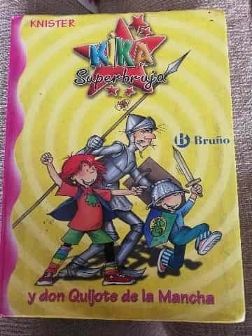 Kika Superbruja y don Quijote de la Mancha