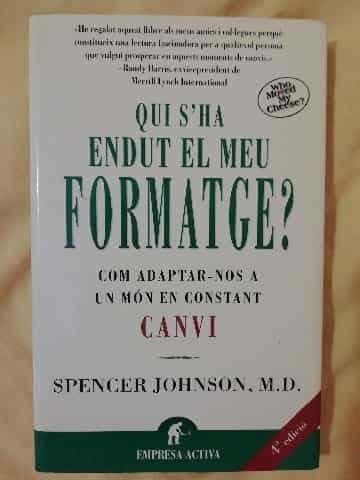 Qui sha endut el meu formatge?