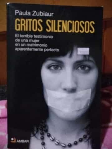 Gritos silenciosos. El terrible testimonio de una mujer en un matrimonio aparentamente perfecto