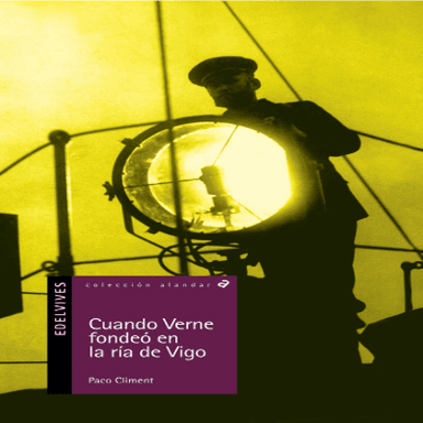 Cuando Verne fondeó en la ría de Vigo