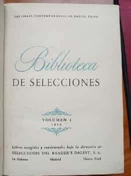 Biblioteca de Selecciones. Volumen I. Selecciones del Reader´s Digest. 1959.