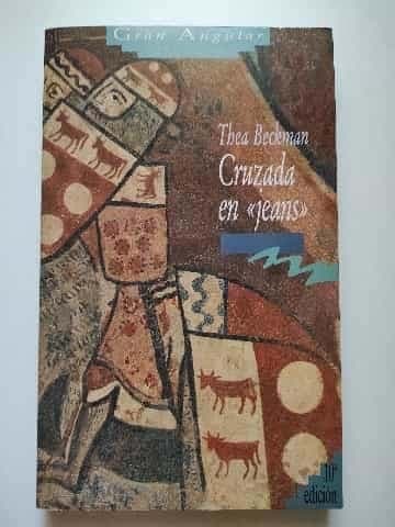 Cruzada En Jeans / Crusade in Jeans