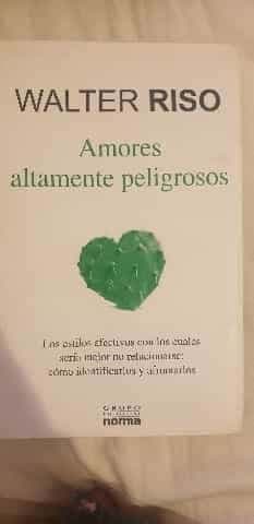 amores altamente peligrosos