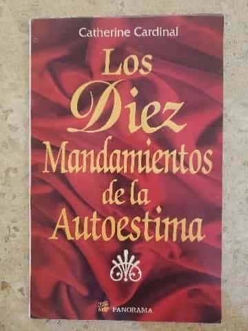 Los Diez Mandamientos De La Autoestima