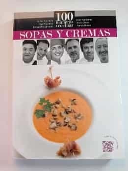 100 MANERAS DE COCINAR SOPAS Y CREMAS
