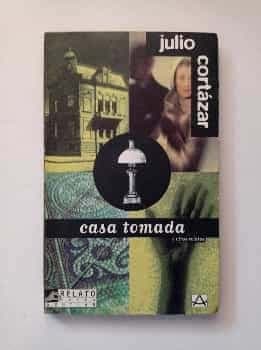 Casa tomada y otros relatos