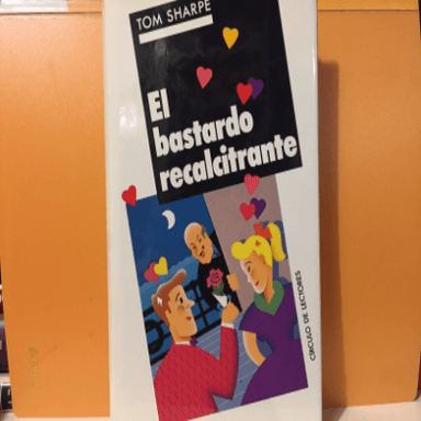 El bastardo recalcitrante