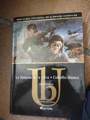 La Llamada de la Selva/Colmillo Blanco