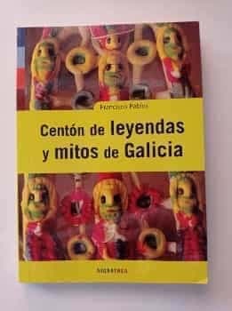 Centón de leyendas y mitos de Galicia