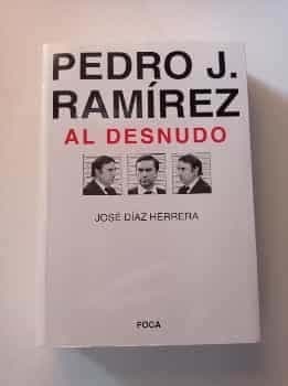Pedro J. Ramírez al desnudo