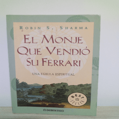 El Monje Que Vendio Su Ferrari (Best Selle)