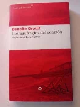 Los Naufragios del Corazón