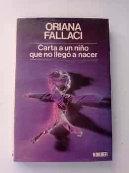 Carta a Un Nino Que Nunca Nacio