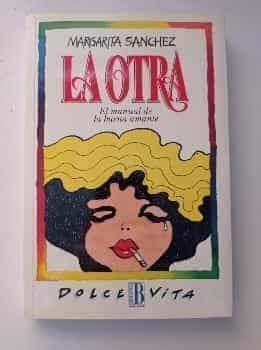 La otra. El manual de la buena amante