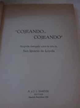 Cojeando  cojeando. Biografía dialogada sobre la vida de San Ignacio de Loyola.