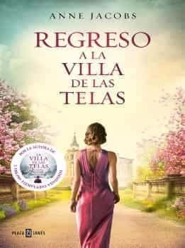Regreso A La Villa de Las Telas Anne Jacobs