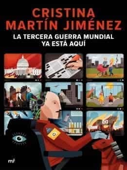 La Tercera Guerra Mundial Ya Esta Aqui Cristina Martin Jimenez