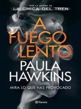 A Fuego Lento Paula Hawkins