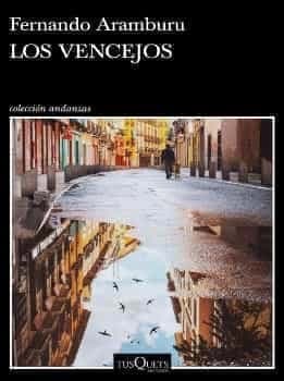 Los Vencejos Andanzas Fernando Aramburu