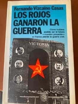 Los rojos ganaron la guerra