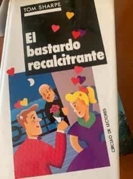 El Bastardo Recalcitrante
