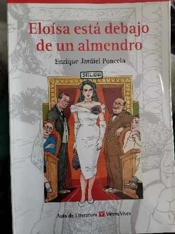 Eloisa Esta Debajo de un Almendro / Eloisa is Under the Almond Tree (Aula de Literatura)