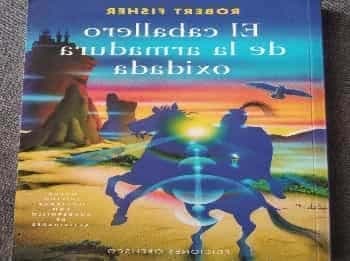 El caballero de la armadura oxidada