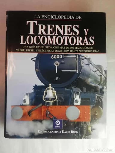 LA ENCICLOPEDIA DE TRENES Y LOCOMOTORAS - DAVID ROSS