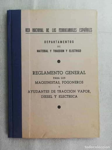 Reglamento General para los maquinistas, fogoneros y ayudantes de tracción - RENFE