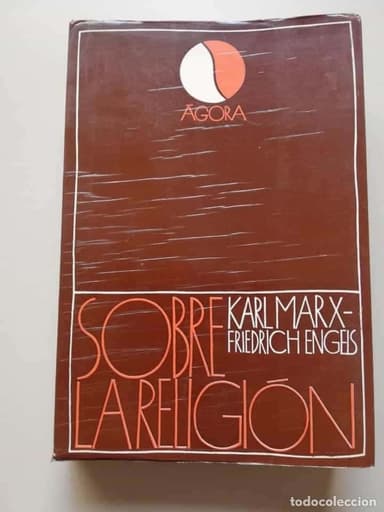 SOBRE LA RELIGION. KARL MARX - FRIEDRICH ENGELS. AGORA. E.D. SIGUEME.