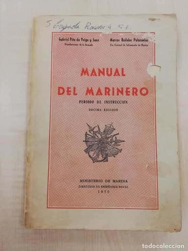 MANUAL DEL MARINERO 1970. GABRIEL PITA DE VEIGA Y SANZ. CUARTEL GENERAL DE LA ARMADA VER FOTOS.