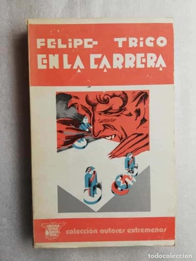 EN LA CARRERA. (UN BUEN CHICO ESTUDIANTE EN MADRID). FELIPE TRIGO