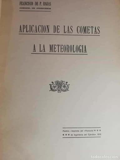 1919 APLICACIÓN DE LAS COMETAS A LA METEOROLOGÍA F. DE P. ROJAS