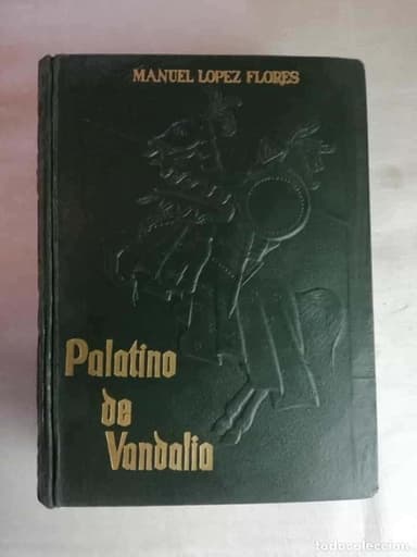 PALATINO DE VANDALIA. MANUEL LOPEZ FLORES. ED.CLASICA 1963