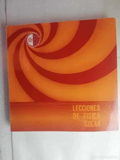 LIBRO LECCIONES DE FÍSICA SOLAR IAC INSTITUTO ASTROFÍSICA
