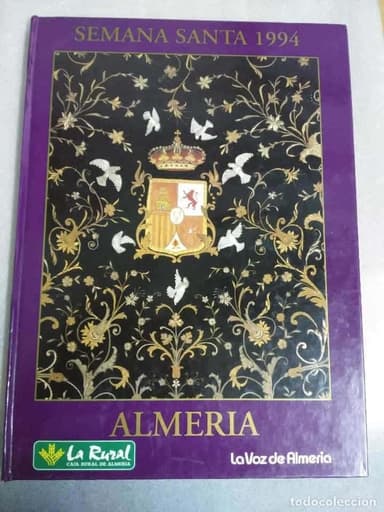 SEMANA SANTA DE ALMERIA SEMANA SANTA 1994 TAPAS DURAS