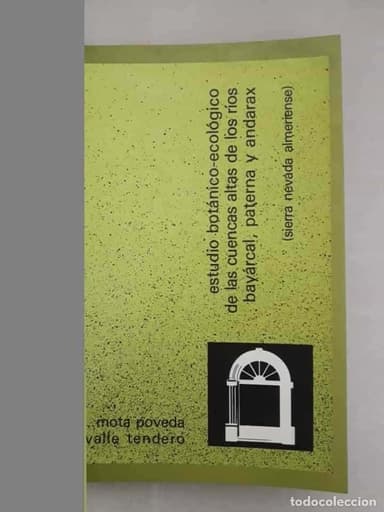 ESTUDIO BOTÁNICO-ECOLÓGICO DE LAS CUENCAS ALTAS DE LOS RÍOS BAYÁRCAL, PATERNA Y ANDARAX (ALMERÍA)