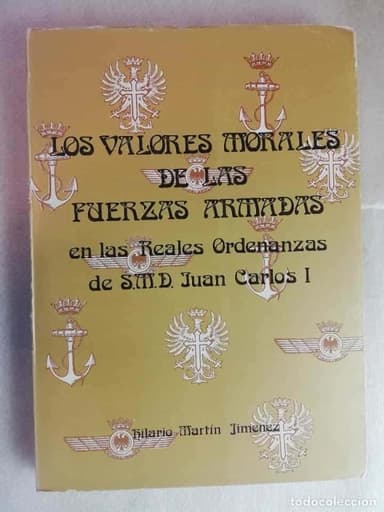 LOS VALORES MORALES DE LAS FUERZAS ARMADAS EN LAS REALES ORDENANZAS DE S. M. R JUAN CARLOS I