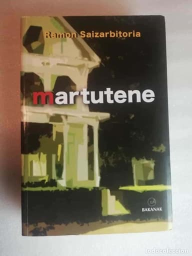 MARTUTENE - RAMON SAIZARBITORIA/ BAKANAK - EUSKERA