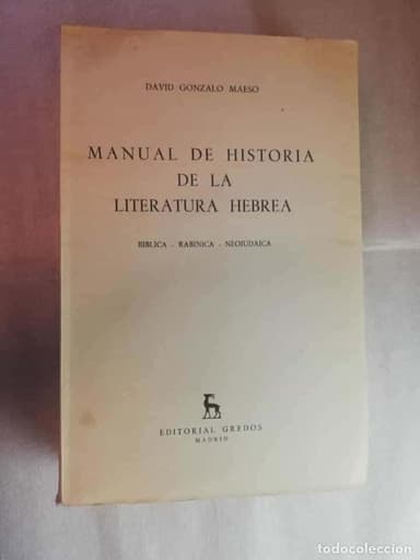 MANUAL DE HISTORIA DE LA LITERATURA HEBREA - DAVID GONZALO MAESO/ ED. GREDOS