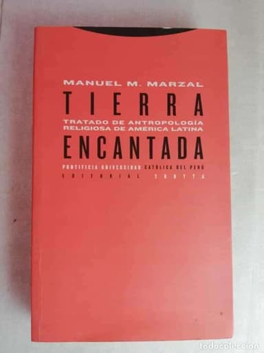 TRATADO DE ANTROPOLOGÍA RELIGIOSA DE AMÉRICA LATINA - TIERRA ENCANTADA - M MARZAL