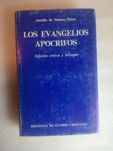 LOS EVANGELIOS APOCRIFOS - AURELIO DE SANTOS OTERO