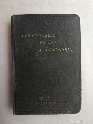 DEVOCIONARIO DE LAS HIJAS DE MARIA. ARGIMIRO HIDALGO S.J. PALENCIA 1955.